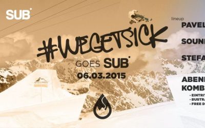 We Get Sick – goes SUB – Wiener Neustadt Special – 6.3.15
