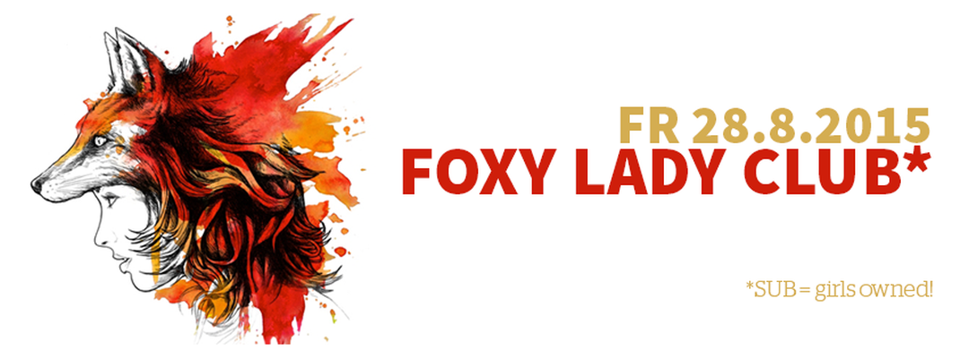Foxy Lady Club – 28.8.15